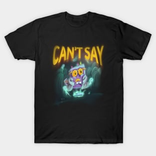 CAN'T SAY v2 T-Shirt